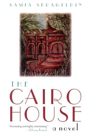 The Cairo House de Samia Serageldin