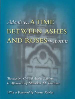 A Time Between Ashes & Roses de Adonis