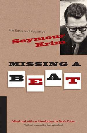 Missing a Beat: The Rants and Regrets of Seymour Krim de Seymour Krim