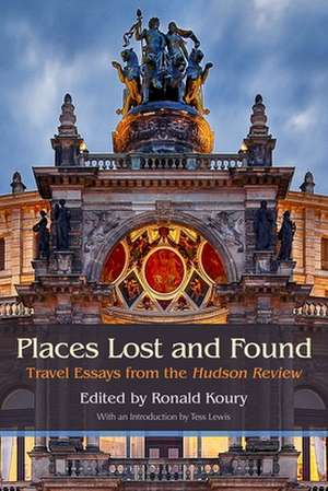 Places Lost and Found de Ronald Koury