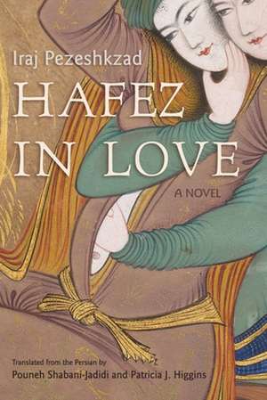 Hafez in Love de Iraj Pezeshkzad