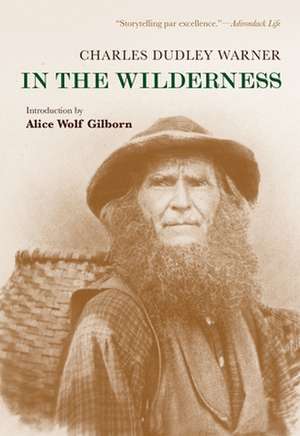 In the Wilderness de Charles Dudley Warner