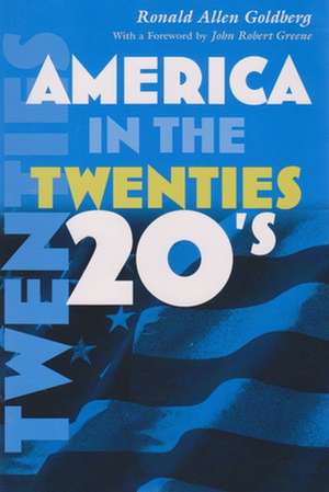 American in the Twenties de Ronald Allen Goldberg