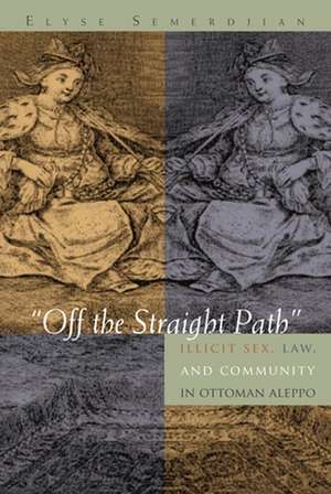 Off the Straight Path de Elyse Semerdjian