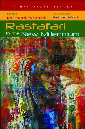 Rastafari in the New Millennium: A Rastafari Reader de Michael Barnett