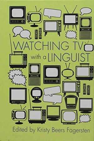 Watching TV with a Linguist