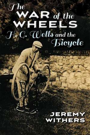 The War of the Wheels de Jeremy Withers