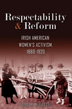 Respectability and Reform de Tara M. McCarthy