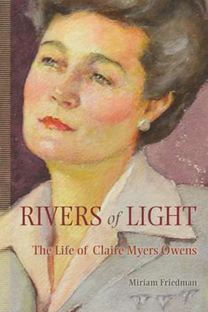 Rivers of Light de Miriam Kalman Friedman