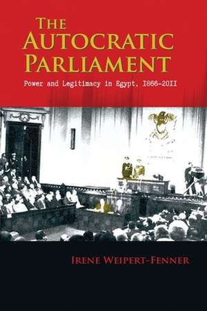 Autocratic Parliament de Irene Weipert-Fenner