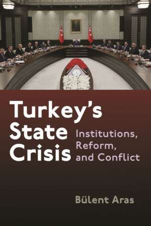 Aras, B: Turkey's State Crisis