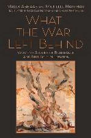 What the War Left Behind de Malek Abisaab