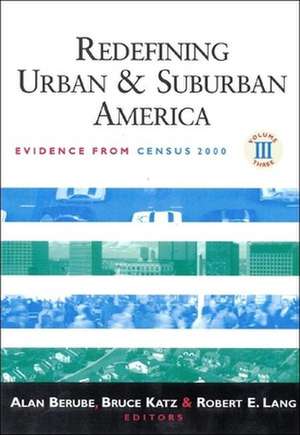 Redefining Urban and Suburban America: Evidence from Census 2000 de Alan Berube