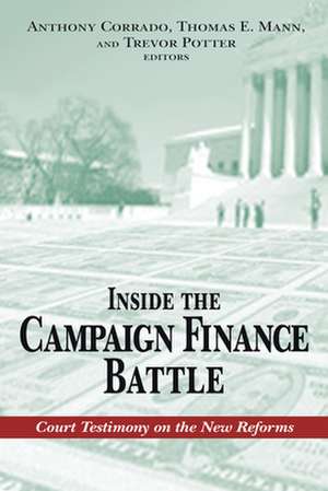 Inside the Campaign Finance Battle: Court Testimony on the New Reforms de Anthony Corrado