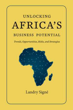 Unlocking Africa's Business Potential de Landry Signe