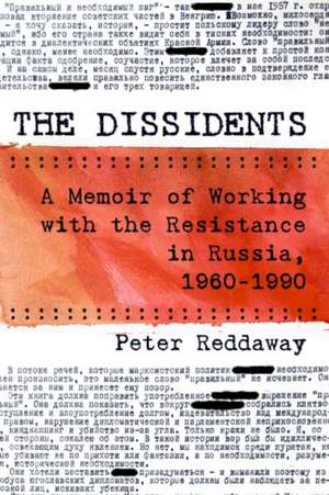 The Dissidents de Peter Reddaway