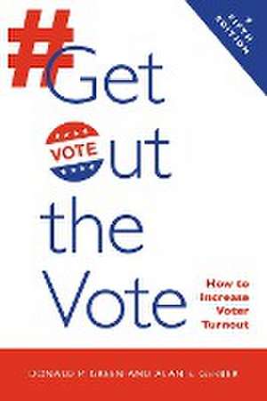 Get Out the Vote de Donald P. Green