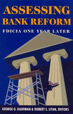 Assessing Bank Reform: FDICIA One Year Later de George G. Kaufman