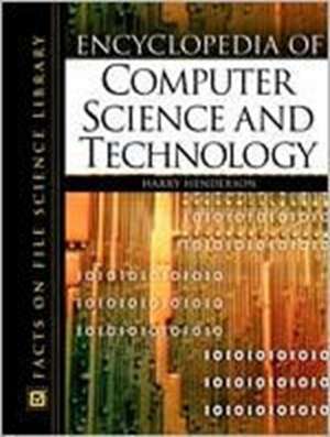 Encyclopedia of Computer Science and Technology de Harry Henderson