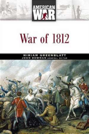 War of 1812 de Miriam Greenblatt