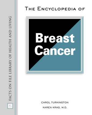 The Encyclopedia of Breast Cancer de Carol Turkington