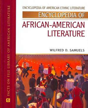 Encyclopedia of African-American Literature de Wilfred D. Samuels