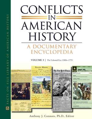 Conflicts in American History: A Documentary Encyclopedia de Not Available (NA)