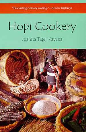 Hopi Cookery de Juanita Tiger Kavena