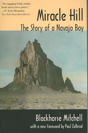 Miracle Hill: The Story of a Navajo Boy de Blackhorse Mitchell