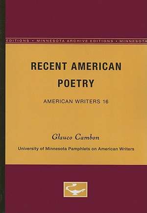 Recent American Poetry - American Writers 16: University of Minnesota Pamphlets on American Writers de Glauco Cambon