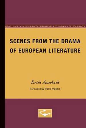 Scenes from the Drama of European Literature de Erich Auerbach