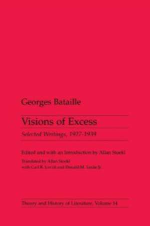 Visions Of Excess: Selected Writings, 1927-1939 de Georges Bataille