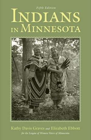 Indians in Minnesota de Kathy Davis Graves