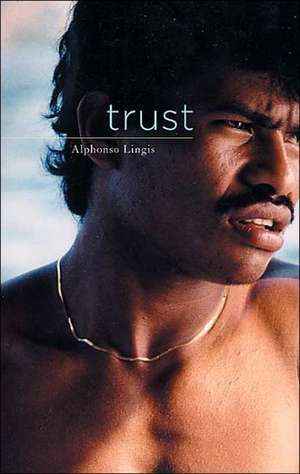 Trust de Alphonso Lingis