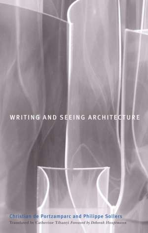 Writing and Seeing Architecture de Christian de Portzamparc