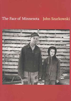 The Face of Minnesota de John Szarkowski