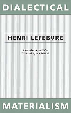 Dialectical Materialism de Henri Lefebvre