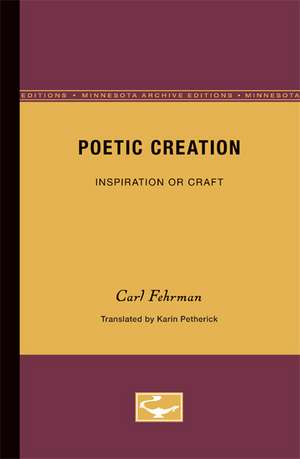 Poetic Creation: Inspiration or Craft de Carl Fehrman