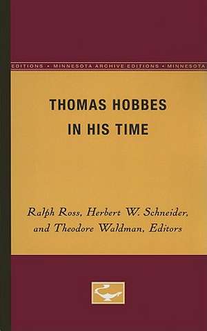 Thomas Hobbes in His Time de Ralph Ross