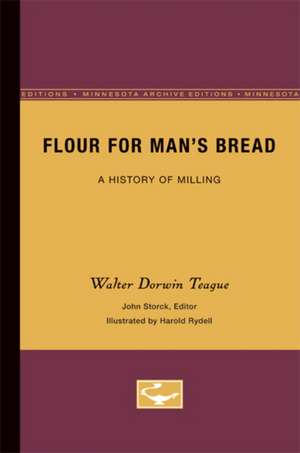 Flour for Man’s Bread: A History of Milling de John Storck