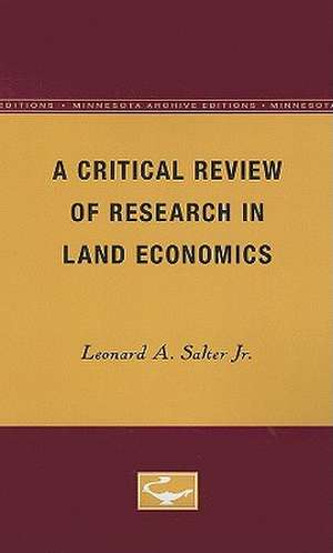 A Critical Review of Research in Land Economics de Leonard A. Salter, Jr.