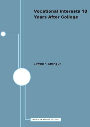 Vocational Interests 18 Years After College de Edward K. Strong Jr.