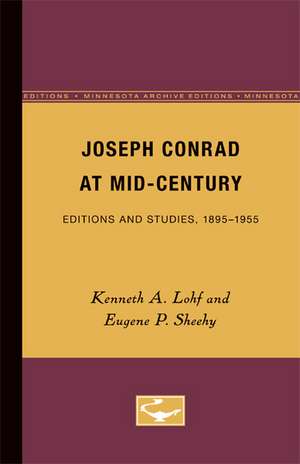 Joseph Conrad at Mid-Century: Editions and Studies, 1895-1955 de Kenneth A. Lohf