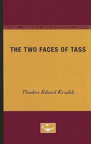 The Two Faces of TASS de Theodore Eduard Kruglak