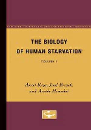 The Biology of Human Starvation: Volume II de Ancel Keys