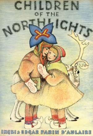 Children of the Northlights de Ingri D'Aulaire