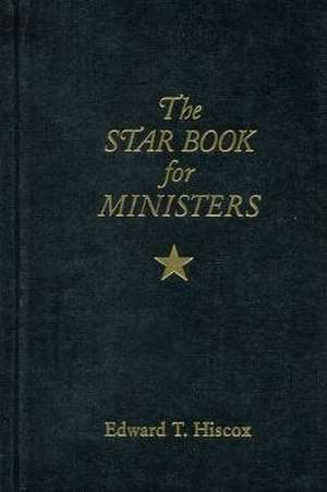 The Star Book for Ministers de Edward T. Hiscox