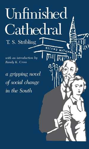 Unfinished Cathedral de Thomas S. Stribling