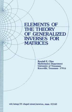 Elements of the Theory of Generalized Inverses of Matrices de R.E. Cline