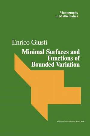 Minimal Surfaces and Functions of Bounded Variation de Giusti